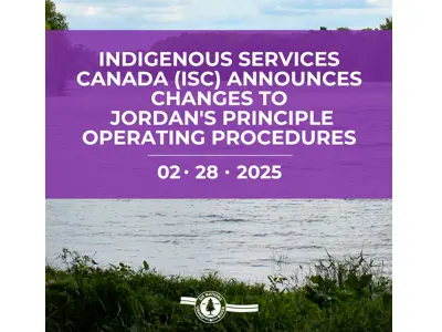 Indigenous Services Canada (ISC) announces Changes to Jordan's Principle Operating Procedure