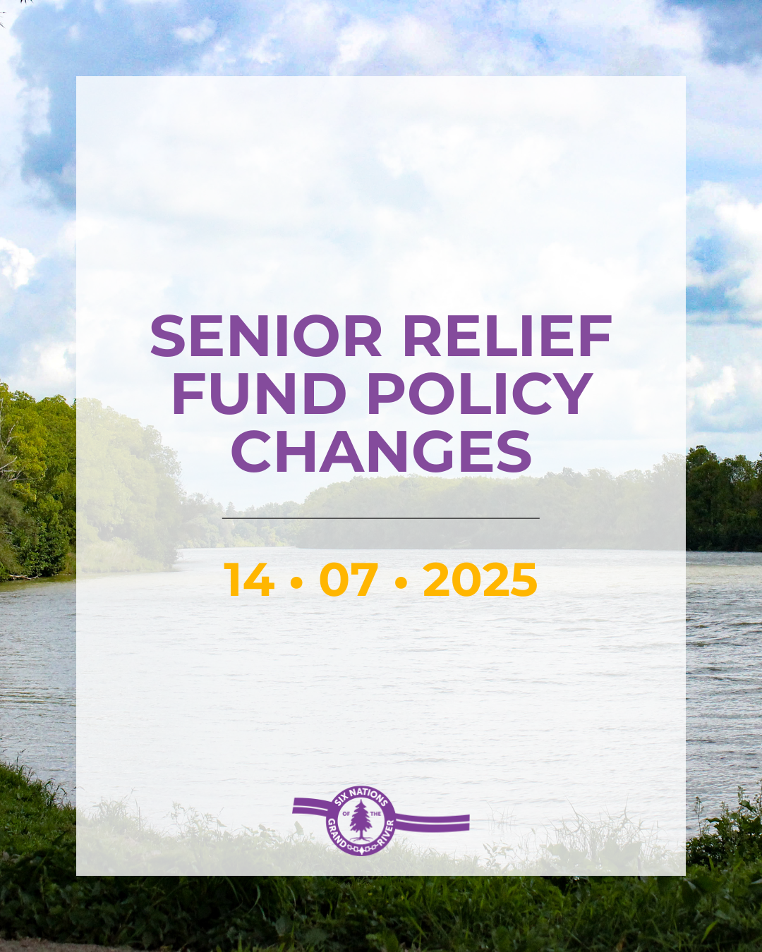 COMMUNITY NOTICE: SENIOR RELIEF FUND POLICY CHANGES
July 14th, 2025 OHSWEKEN, ON – Please be advised that changes have been made to the Six Nations of the Grand River (SNGR) Senior Relief Fund Policy effective July 7, 2025.

The current Senior Relief Fund Policy no longer aligns with present economic conditions and applications; therefore, it has been revised to ensure continued relevance and effectiveness.
Copies of this updated policy are available at the Senior Support Hub, located at 1830 6th Line, unit #4.