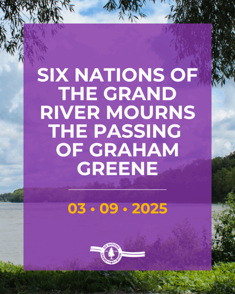SIX NATIONS OF THE GRAND RIVER MOURNS THE PASSING OF GRAHAM GREENE
For Immediate Release: September 3rd, 2025 OHSWEKEN, ON – Six Nations of the Grand River (SNGR) mourns the passing of Graham Greene, actor, storyteller, and community member, who passed away peacefully on August 31 at the age of 73.
Greene was a trailblazer for First Nations representation in film and television, opening doors for generations to come. From his Oscar-nominated performance as Best Supporting Actor in Dances with Wolves to unforgettable roles in Die Hard with a Vengeance, The Green Mile, and Thunderheart, Greene’s work left a lasting impact on the industry.
His award-winning career earned him recognition as a Member of the Order of Canada, induction into Canada’s Walk of Fame, and most recently, the Governor General’s Performing Arts Award for Lifetime Artistic Achievement.
Elected Chief Sherri-Lyn Hill shared, “Graham Greene shared the stories and resilience of our people in every role he played. Graham brought pride to our community, and his legacy will continue to be honoured and inspire future generations. I send my condolences to his family and friends, and all who were impacted by his life and work.”
SNGR extends our heartfelt condolences to his wife, daughter, grandson, and anyone who knew and cared for him. His influence will continue to inspire our community for years to come.