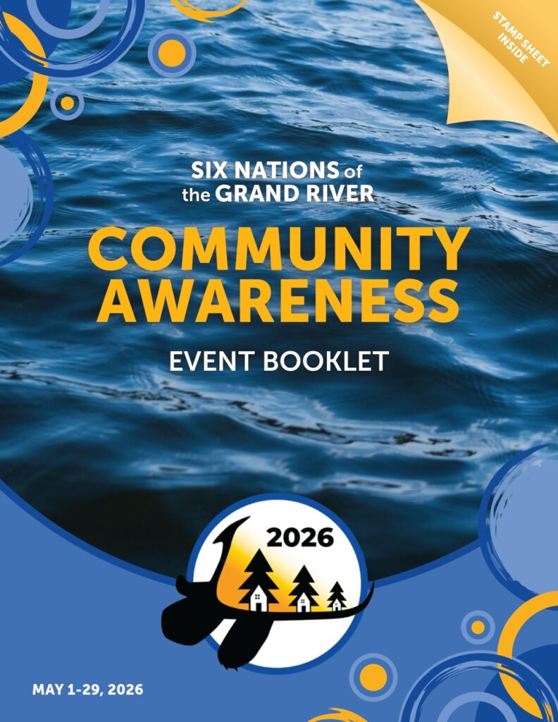 2026 Six Nations Community Awareness is running from May 1 - 29, 2026 there are fun filled activities, prizes to be won, and do not forget all the amazing food/bbq's. Download your copy in pdf format by clicking on the image button below: