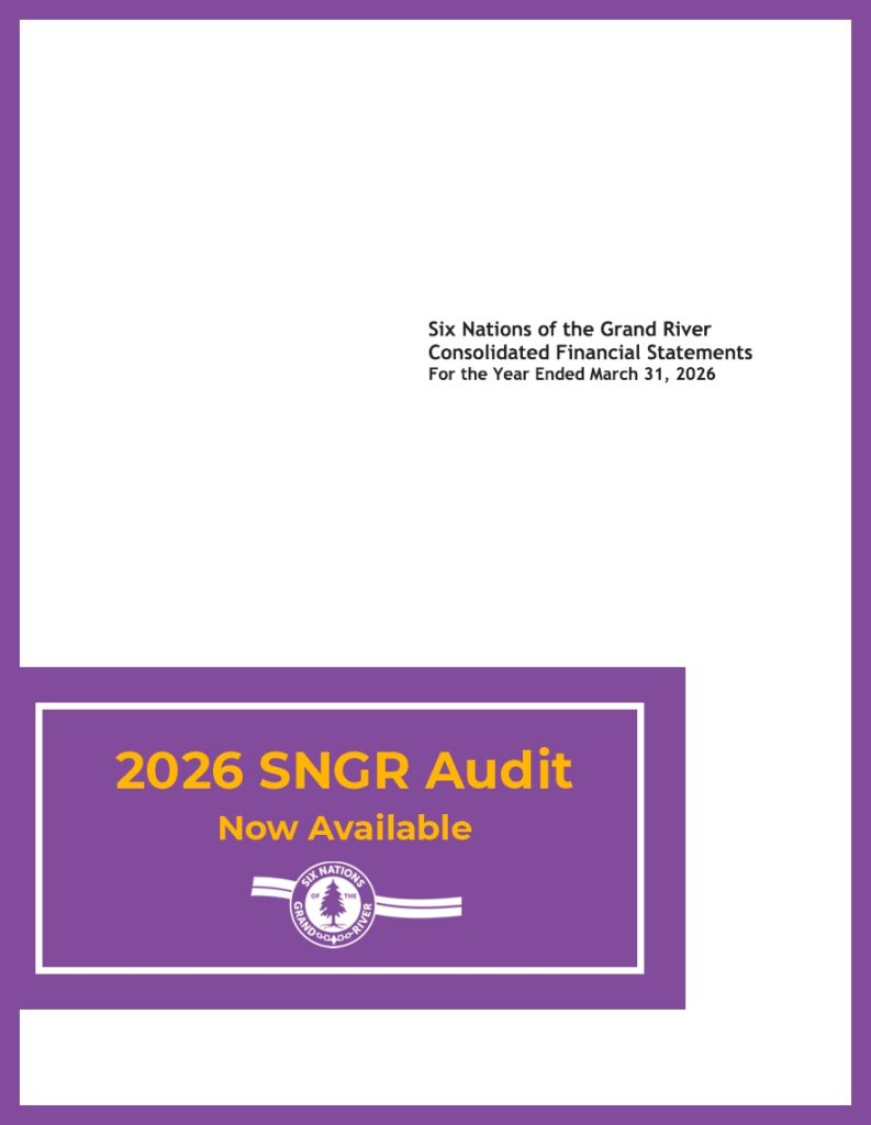 2026 Six Nations of the Grand River Audit - Now Available To download a copy of the 2026 SNGR Audit in PDF format - Click on the Image Below